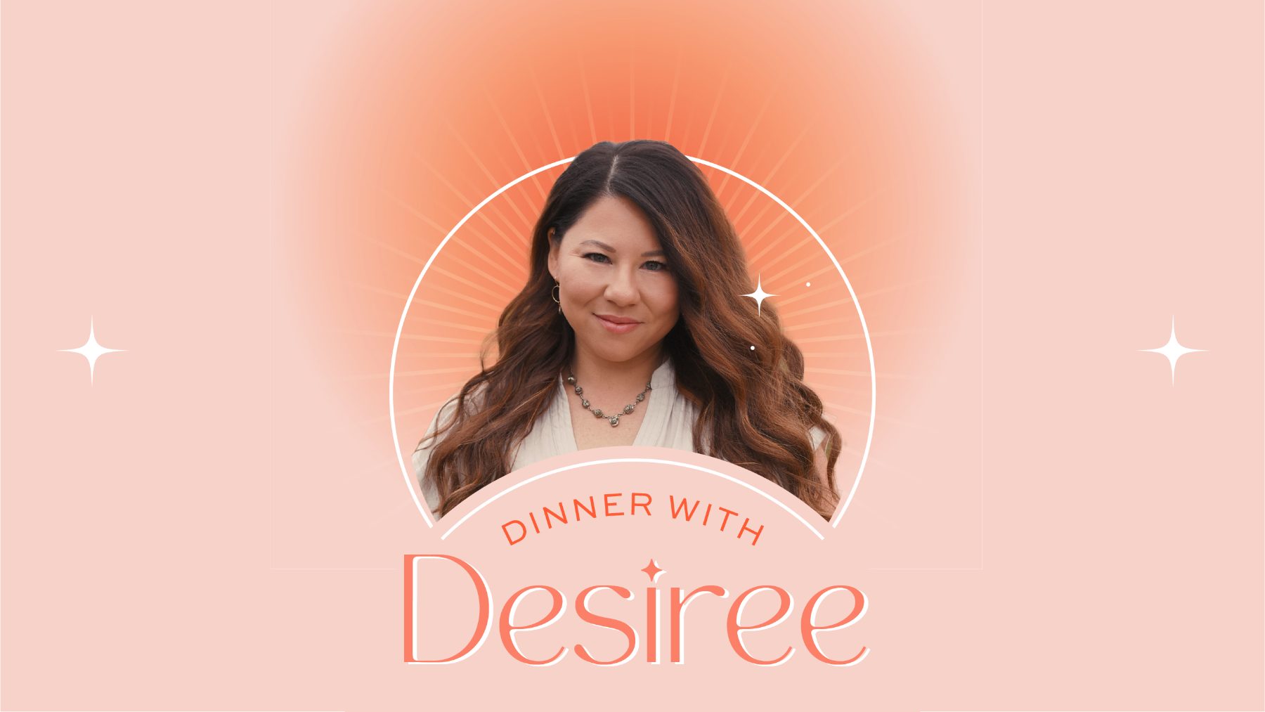 Dinner with Desiree