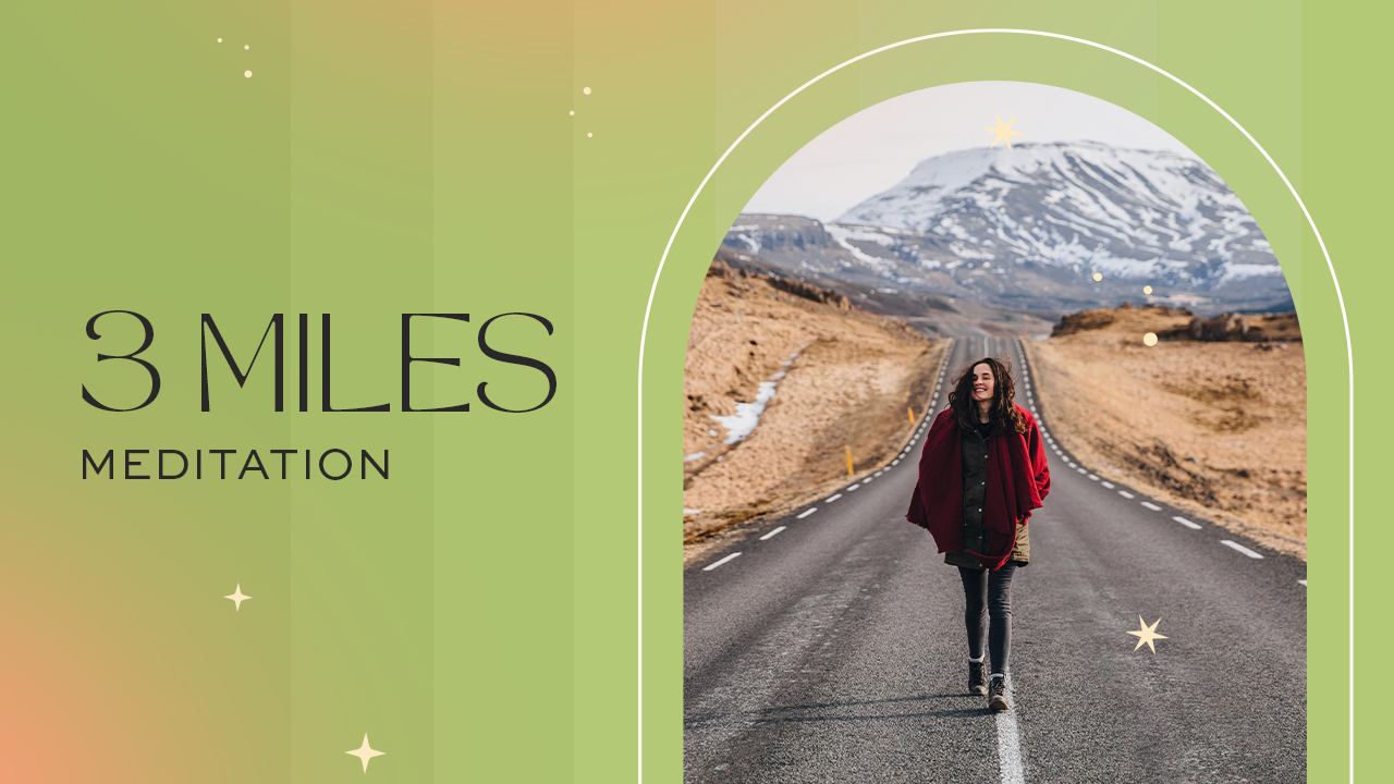 3 Miles Meditation