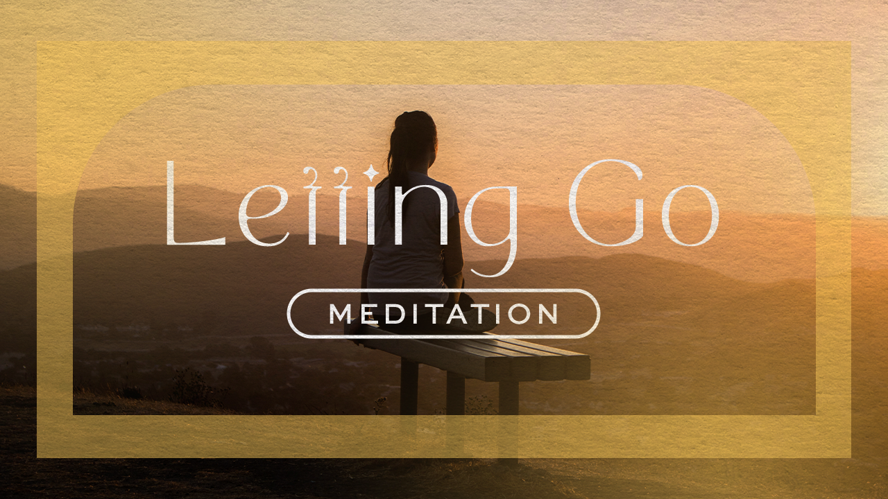 Letting Go Meditation